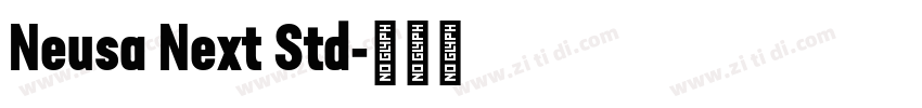 Neusa Next Std字体转换 Neusa Next Std字体转换